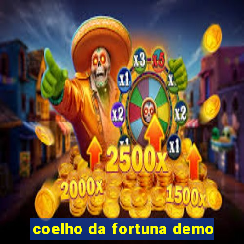 coelho da fortuna demo